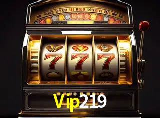 Bonus na Cassino Online Vip219